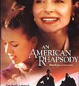 Filename=AnAmericanRhapsody-Poster_002.jpg
Filesize=13KiB
Dimensions=144x260
Date added=May 26, 2009 AnAmericanRhapsody-Poster_002.jpg